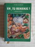 I.Karacic UH, TO KUHANJE! EKSPRES KUHINJA