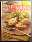 PRAVA JELA ZA VAŠE SRCE