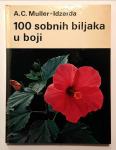 A.C. Muller-Idzerda - 100 sobnih biljaka u boji