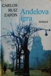 ANĐELOVA IGRA Carlos Ruiz Zafon