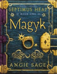 Angie Sage, Mark Zug : Septimus Heap #1 Magyk