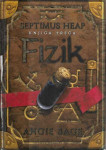 Angie Sage: Septimus Heap: Fizik