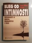 Anne Wilson Schaef - Bijeg od intimnosti