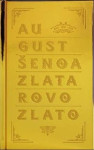 August Šenoa : Zlatarovo Zlato