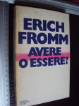 AVERE O ESSERE ? - Erich Fromm