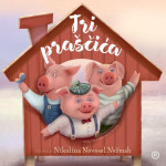 Braća Grimm, Nikolina Novosel Nežmah: Tri praščića