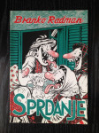 Branko Radman: Sprdanje