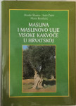 Branko Škarica et al: Maslina i maslinovo ulje visoke kakvoće u Hrvats