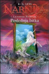 C. S. Lewis : Letopisi Narnije - Poslednja bitka