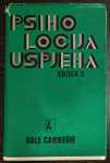 Carnegie Dale: Psihologija uspjeha II