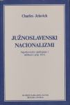Charles Jelavich Južnoslavenski nacionalizmi