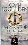 Conn Iggulden : Imperator IV - Bogovi rata