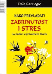 Dale Carnegie: Kako prevladati zabrinutost i stres