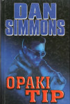 Dan Simmons: Opaki tip