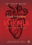 Dana Schwartz: Anatomija, Priča o ljubavi