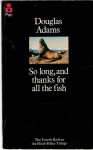 Douglas Adams : So Long, and Thanks for All the Fish