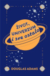 Douglas Adams: Život, univerzum i sve ostalo