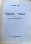 DR. O. DOMINIK MANDIĆ : RASPRAVE I PRILOZI IZ STARE HRVATSKE POVIJESTI