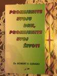 Dr. Robert V. Gerard: PROMIJENITE SVOJU DNK, PROMIJENITE SVOJ ŽIVOT!