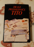 Dragi  predsednice   TITO