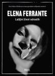 Elena Ferrante: Lažljivi život odraslih