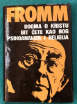 ERICH FROMM - DOGMA O KRISTU