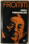 Erich Fromm: Kriza psihoanalize