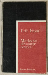 Erich Fromm: Marksovo shvatanje čoveka