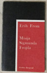 Erich Fromm: Misija Sigmunda Frojda