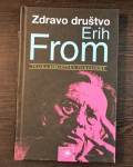 ERICH FROMM : ZDRAVO DRUŠTVO