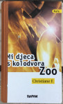 F. Christiane: Mi djeca s kolodvora Zoo