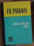 Francis Parkman: Oregonski put