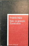 Friedrich Nietzsche: Tako je govorio Zaratustra