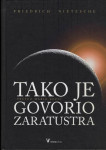 FRIEDRICH NIETZSCHE : TAKO JE GOVORIO ZARATUSTRA