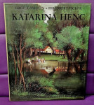 Gamulin Grgo, Ficker Friedbert: Katarina Henc