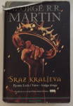 GEORGE R.R. MARTIN : SRAZ KRALJEVA,PJESMA LEDA I VATRE-KNJIGA DRUGA