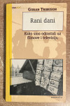 GORAN TRIBUSON - RANI DANI