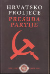 HRVATSKO PROLJEĆE - PRESUDA PARTIJE , ZAGREB 2003.