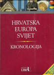 ivo (ur.) goldstein :HRVATSKA EUROPA SVIJET - KRONOLOGIJA (drugo, dopu