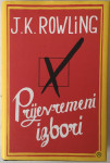 J.K. ROWLING: PRIJEVREMENI IZBORI