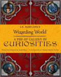 J.K. Rowling's Wizarding World Pop-Up Gallery of Curiosities