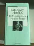 NOVO !!! JAROSLAV HAŠEK - DOŽIVLJAJI DOBROG VOJNIKA ŠVEJKA