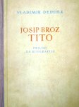 JOSIP BROZ TITO Prilozi za biografiju Vladimir Dedijer