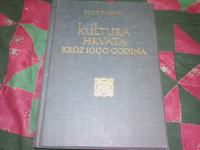 Josip horvat - kultura Hrvata kroz 1000 godina, II. izdanje,