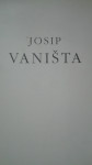 Josip Vaništa, predgovor T.Maroević