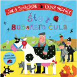 Julia Donaldson : Što je bubamara čula?