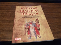 KNEZOVI KRALJEVI BISKUPI NEVEN BUDAK 2005.