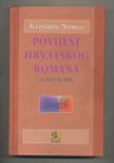 Krešimir Nemec Povijest hrvatskog romana od 1945. do 2000