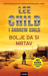 Lee Child i Andrew Child: Bolje da si mrtav