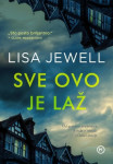 Lisa Jewell: Sve ovo je laž